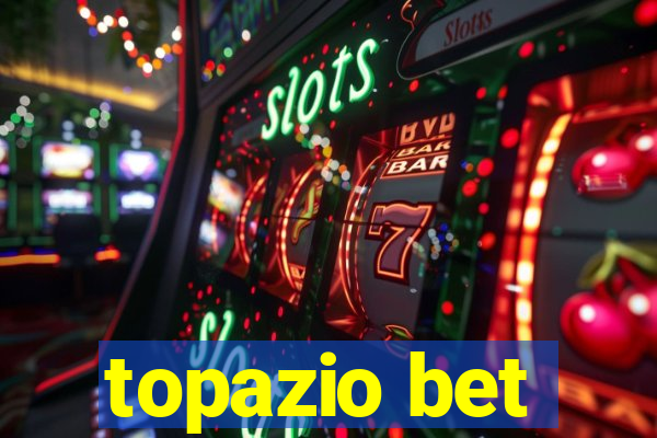 topazio bet